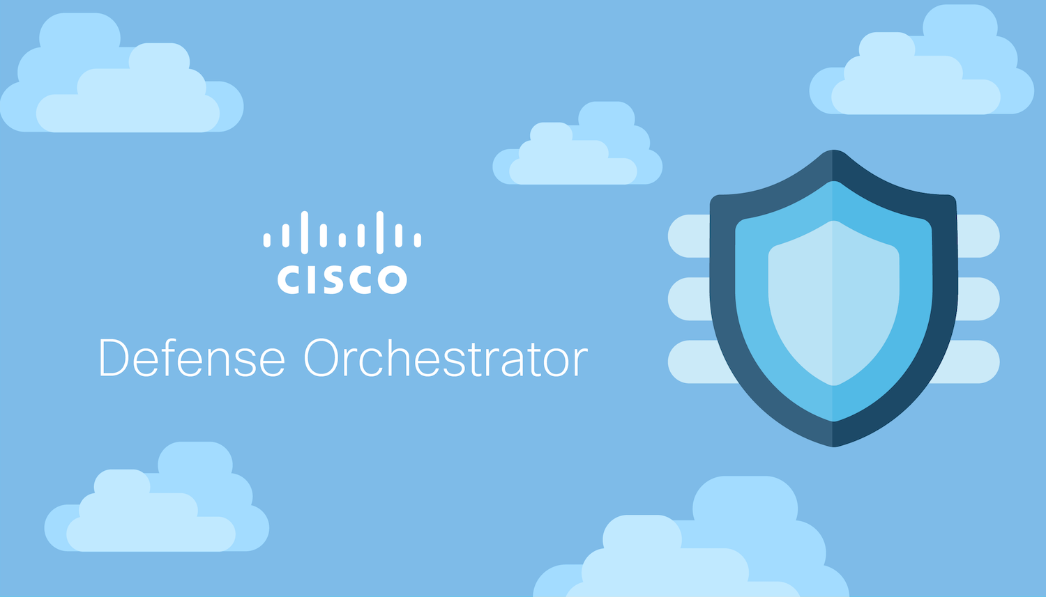 Cisco Defense Orchestrator Learn More Cisco Defense Orchestrator Learn More