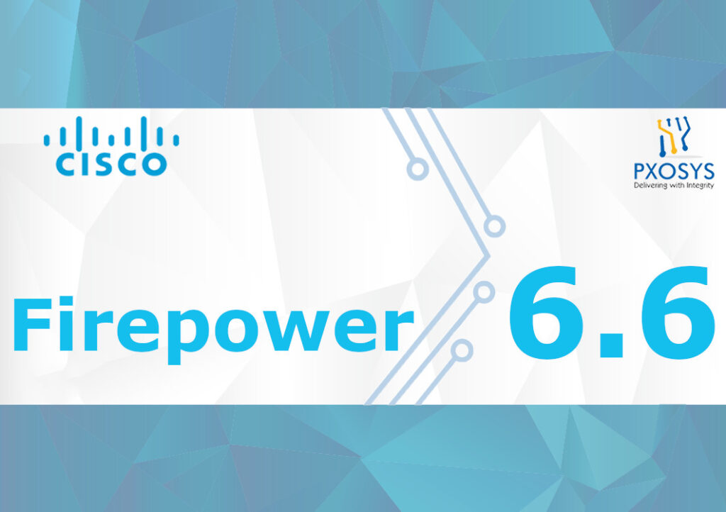 Cisco Firepower 6.6 Update